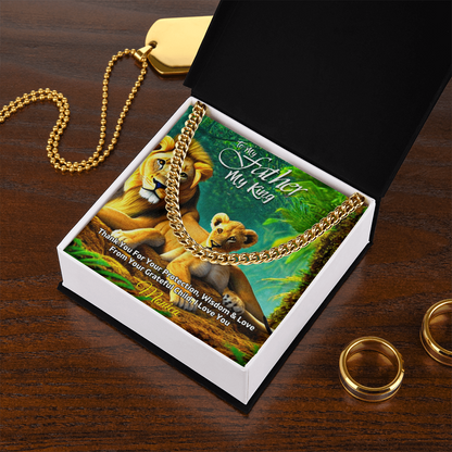 To My Father, My King” Cuban Chain Necklace – Personalized Gift from Child